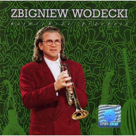 Z wyróżnieniem ukończył szkołę w klasie skrzypiec juliusza webera. Największe Przeboje - Zbigniew Wodecki mp3 buy, full tracklist