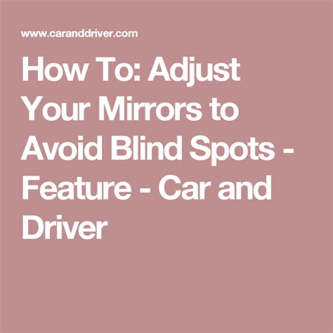 How To Adjust Your Mirrors To Avoid Blind Spots Mirror Blinds Blind