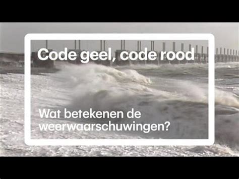 Code geel, code rood: dit betekent het - RTL NIEUWS - YouTube