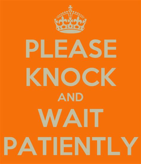 Please Knock And Wait Patiently Poster Alexandra Segal Keep Calm O