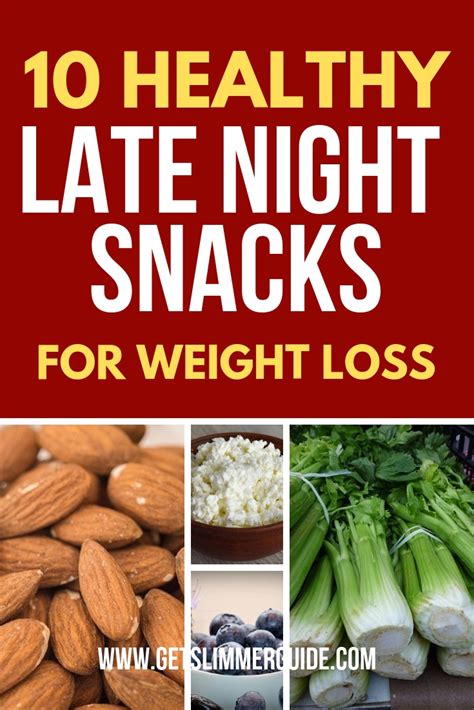 10 healthy late night snacks for weight loss you will love