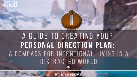 A Guide To Creating Your Personal Direction Plan A Compass For