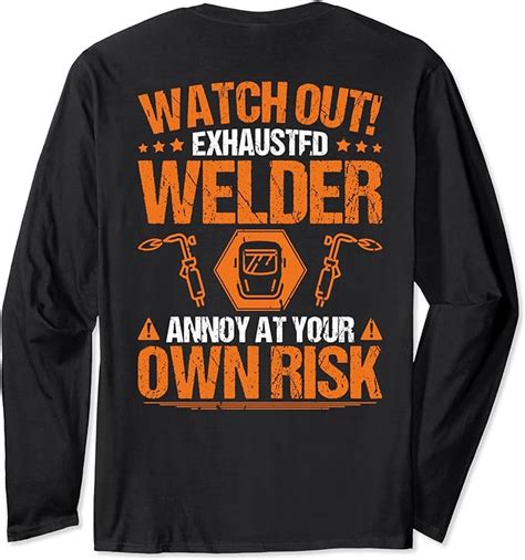 Welding Own Risk Welder Long Sleeve T Shirt Uk Clothing