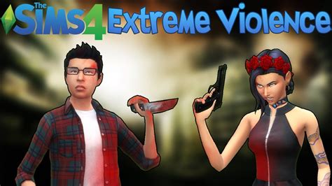 The Sims 4 Extreme Violence Mod Showcase Youtube