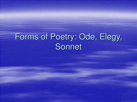 Ppt Forms Of Poetry Ode Elegy Sonnet Powerpoint Presentation Id