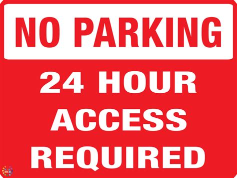 No Parking 24 Hours Access Required K2k Signs Australia