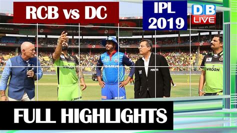 Ipl 2019rcb Vs Dc Highlightslive Score Iyer Guides Delhi To Four