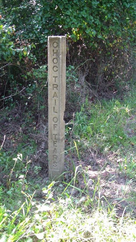 Choctaw Trail Of Tears Marker Trail Of Tears Pinterest Trail