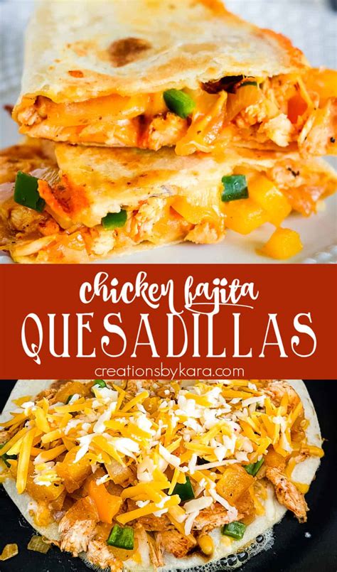 Cheesy Chicken Fajita Quesadilla Recipe Creations By Kara