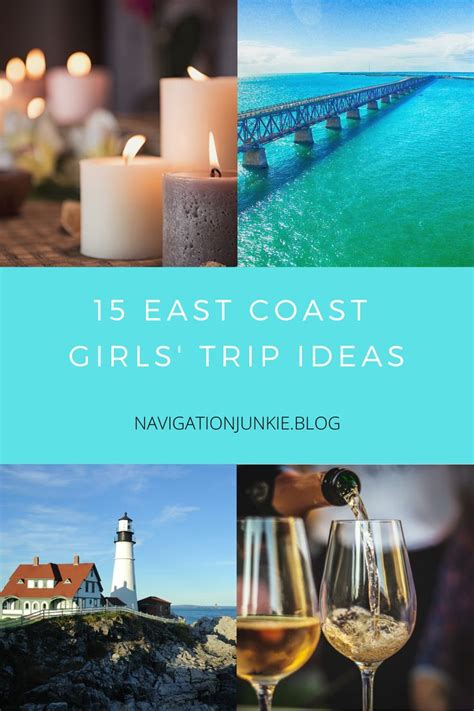 15 East Coast Girls Trip Ideas In 2022 East Coast Vacation Girls