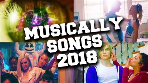 Top 50 Musically Songs 2018 Songs Music Cute