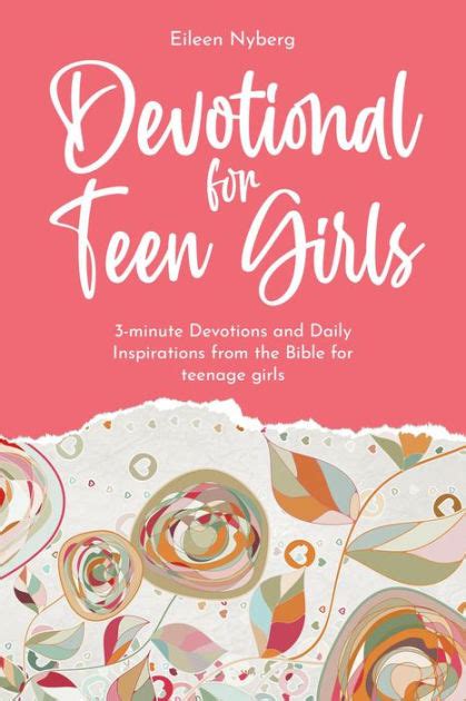 Devotional For Teen Girls 3 Minute Daily Inspirations From The Bible