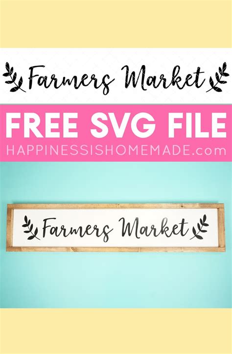 Download Free Farmers Market SVG File - Happiness is Homemade