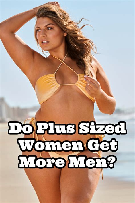 Do Men Love Plus Sized Women Do Strong Men Prefer Curvy Women Why