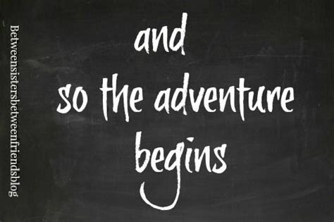 Please make your quotes accurate. Between Sisters Between Friends: Adventure (With images ...