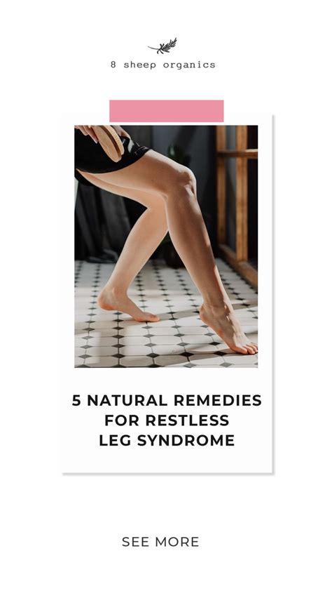 5 Natural Remedies For Restless Leg Syndrome Restless Leg Syndrome