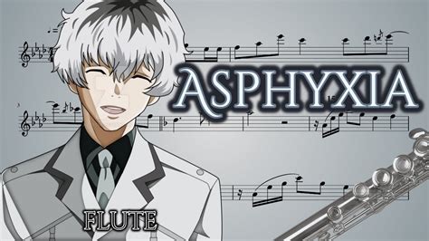 Tokyo Ghoul Re Opening Asphyxia Flute Youtube