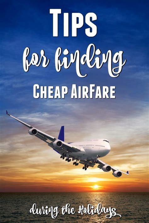 6 Tips For Finding Cheap Airfare During The Holidays Airfare Atlanta