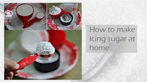How To Make Icing Sugar Or Confectioners Sugar Or Powdered Sugar At