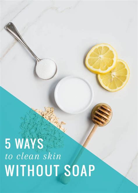 Food On Your Face 5 Ways To Clean Your Face Without Soap Natural