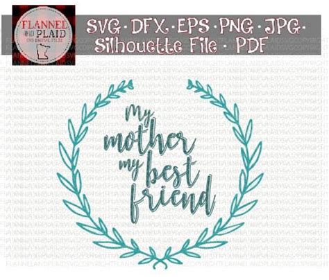 My Mother My Best Friend Svg Mother T Svg Mom T Svg Etsy