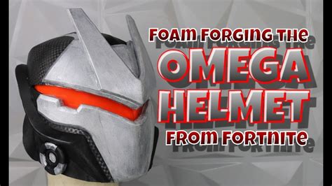 Foam Forging The Omega Helmet From Fortnite Youtube