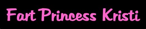 Fart Princess Kristi Xxx Videos