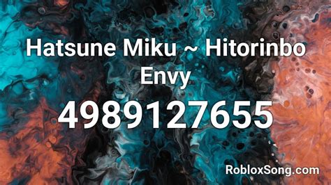 Hatsune Miku ~ Hitorinbo Envy Roblox Id Roblox Music Codes
