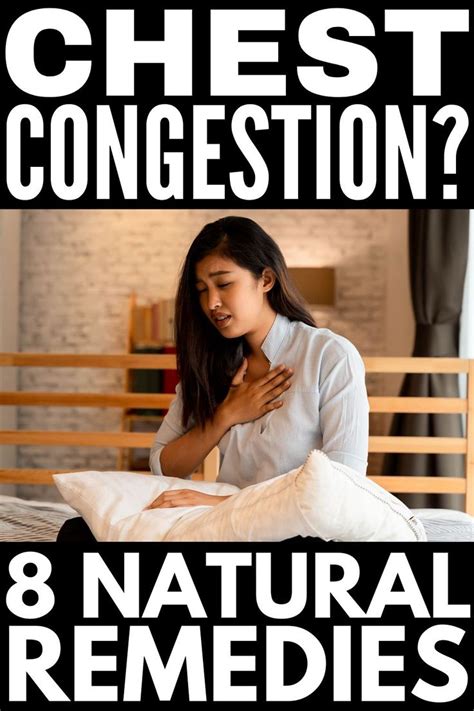 8 natural chest congestion remedies to help you feel better sooner chest congestion remedies