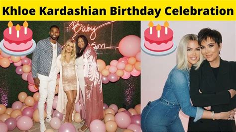 Khloe Kardashian Birthday Celebration Video 2021 Khloe Kardashian