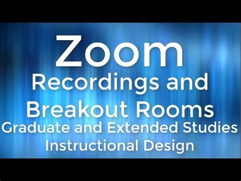 Recording and Setting Up Breakout Rooms - Zoom - YouTube
