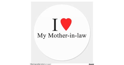 I Heart My Mother In Law Round Sticker Zazzle
