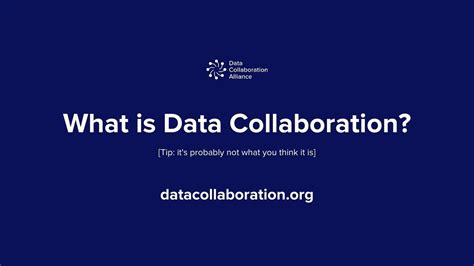 What Is Data Collaboration Data Collaboration Alliance