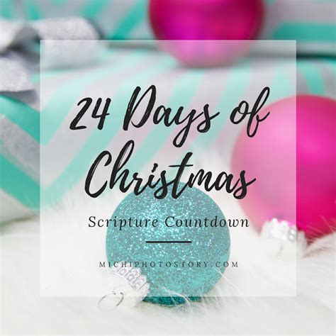 Michi Photostory 24 Days Of Christmas Scripture Countdown