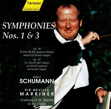sir neville marriner robert schumann 1810 1856 symphonies nos 1 and 3 cd apesound