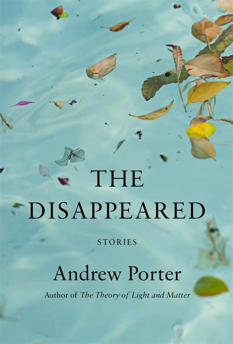 The Disappeared By Andrew Porter Penguin Books Australia