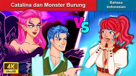 Catalina Dan Monster Burung 🤴 Dongeng Bahasa Indonesia 🌜 Woa