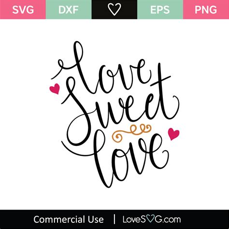 Love Sweet Love SVG Cut File - Lovesvg.com