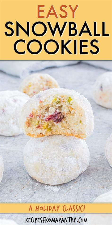 easy snowball cookies are a traditional holiday cookie that s enjoyed all around the world dus