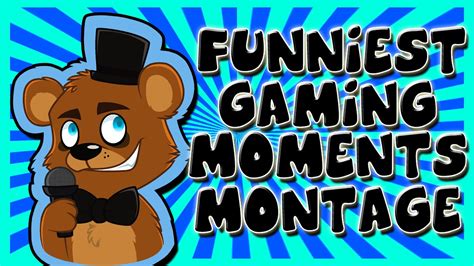 Funniest Gaming Moments Montage Thanks For 100k Youtube