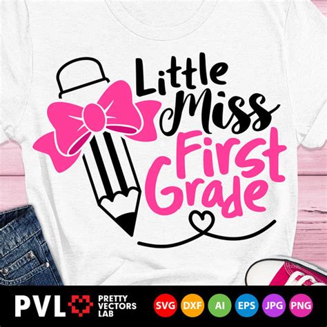 Little Miss First Grade Svg Back To School Svg School Shirt Etsy