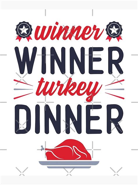 Winner Winner Turkey Dinner Funny Thanksgiving Quotes Poster By Drawingboard Redbubble
