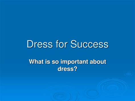 Ppt Dress For Success Powerpoint Presentation Id1116057