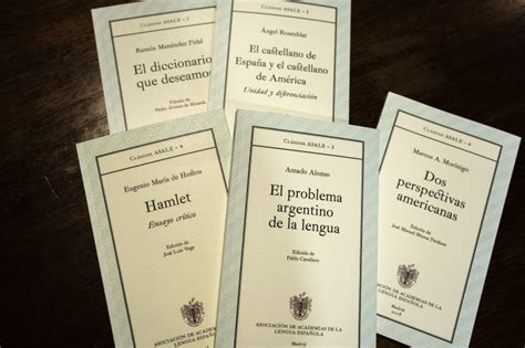 nuevos títulos de la colección clásicos asale asociación de academias de la lengua española