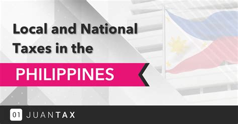 A Glimpse Of The Local And National Taxes In The Philippines