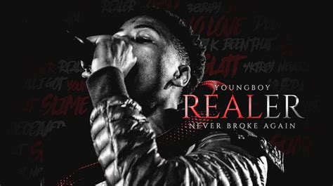 Nba Youngboy Realer Mixtape Stream Rhyme Hip Hop