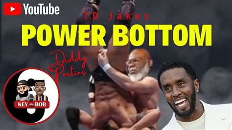 Power Bottom The Td Jakes N Diddy Story Youtube