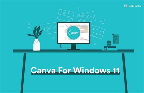 Canva For Windows 11 Desktop Pc For Free In 2021
