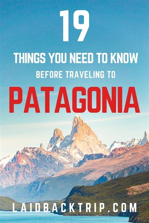 19 Essential Things You Need To Know Before Traveling To Patagonia