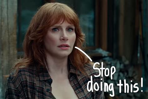 Bryce Dallas Howard Says She Was Asked To Lose Weight For Jurassic World Dominion Perez Hilton